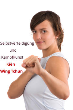 Selbstverteidigung          und  Kampfkunst       Kin  Wing Tchun